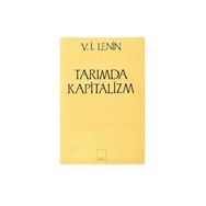 TARIMDA KAPITALIZM - VLADIMIR İLYİÇ LENIN