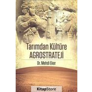 Tarımdan Kültüre Agrostrateji - Mehdi Eker