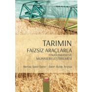 Tarımın Faizsiz Araçlarla Finansmanı ve Muhasebeleştirilmesi - Kolektif
