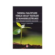 Tarımsal Faaliyetlere Yönelik Devlet Teşvikleri ve Muhasebeleştirilmesi - Osman Tuğay