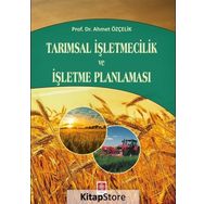 Tarımsal İşletmecilik ve İşletme Planlaması - Ahmet Özçelik