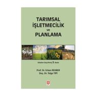 Tarımsal İşletmecilik ve Planlama - Yrd. Doç. Dr. Tolga Tipi