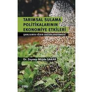Tarımsal Sulama Politikalarının Ekonomiye Etkileri - Zeynep Müjde Sakar