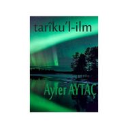 Tariu’l-İlm - Ayfer Aytaç