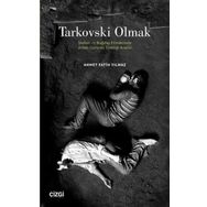 Tarkovski Olmak - Ahmet Fatih Yılmaz