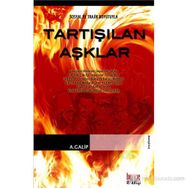 TARTIŞILAN AŞKLAR - A. GALIP