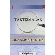 Tartışmalar - Prof. Muhammed Kutub