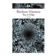 Taş ve Gölge - Burhan Sönmez