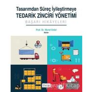 Tasarımdan Süreç İyileştirmeye Tedarik Zinciri Yönetimi - murat erkal