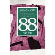Tasavvuf Konusunda Bilinmesi Gereken 88 Soru - Halil İbrahim Şimşek