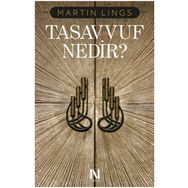 Tasavvuf Nedir - Martin Lings