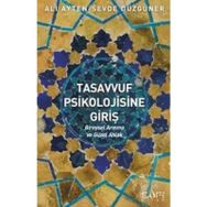 Tasavvuf Psikolojisine Giriş - Sevde Düzgüner Ali Ayten