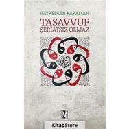 Tasavvuf Şeriatsiz Olmaz - hayreddin kahraman