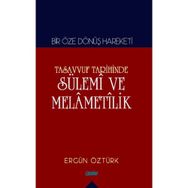 Tasavvuf Tarihinde Sülemi ve Melametilik - Ergün Öztürk