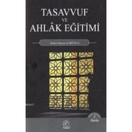 TASAVVUF VE AHLAK EĞİTİMİ - HASAN EL-BENNA