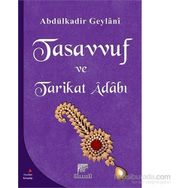 TASAVVUF VE TARIKAT ADABI - SEYYID ABDÜLKADIR GEYLANI