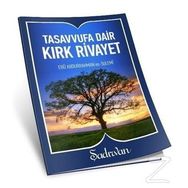 Tasavvufa Dair Kırk Rivayet - Ebu Abdurrahman