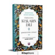 Tasavvufta Kuşların Dili - Şemsettin Sivasi