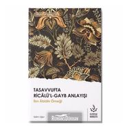 Tasavvufta Ricalü'l-Gayb Anlayışı - Selim Uğur