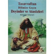 TASAVVUFTAN DILIMIZE GEÇEN DEYIMLER VE ATASÖZLERİ - ABDULBAKI GÖLPINARLI
