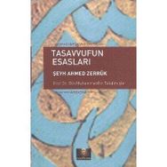 TASAVVUFUN ESASLARI - ŞEYH AHMED ZERRUK