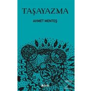 Taşayazma - Ahmet Menteş