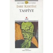 Tasfiye - Imre Kertesz