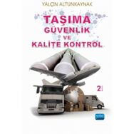 Taşıma Güvenlik ve Kalite Kontrol - Yalçın Altunkaynak