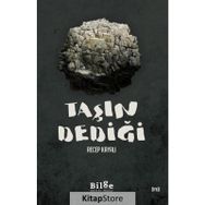 Taşın Dediği / Recep Kayalı