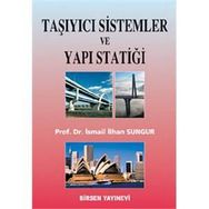 TAŞIYICI SISTEMLER VE YAPI STATİĞİ - İSMAİL İLHAN SUNGUR