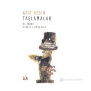 TAŞLAMALAR AZIZNAME HAZRET-I DANGALAK - AZIZ NESIN