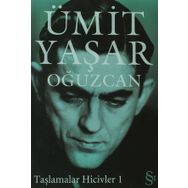 TAŞLAMALAR HICIVLER- 1 - ÜMİT YAŞAR OĞUZCAN
