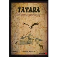TATARA BIR KARTALIN SERÜVENLER - İSMET ALACA