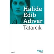 TATARCIK - HALIDE EDIP ADIVAR