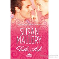 Tatlı Aşk - Susan Mallery