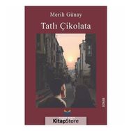 Tatlı Çikolata - Merih Günay