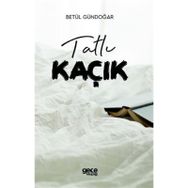Tatlı Kaçık - Betül Gündoğar