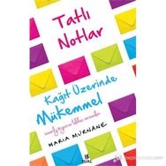 TATLI NOTLAR KAĞIT ÜZERINDE MÜKEMMEL - MARIA MURNANE