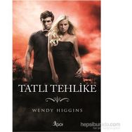 Tatlı Tehlike - Wendy Higgins