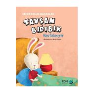 Tavşan Bıdıbık Hastalanıyor - Seher Cesur Kılıçaslan