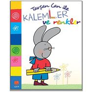 Tavşan Can ile Kalemler ve Renkler - Uçan Fil Yayınları