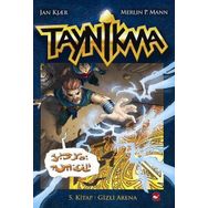 Taynikma - 5. Kitap Gizli Arena ve 6. Kitap Klanların Savaşı - Jan Kjaer Merlin P. Mann
