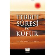 Tebbet Suresi ve Küfür - Abidin Zeynel Tambağ
