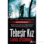 TEBEŞIR KIZ - CAROL O'CONNELL