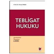 Tebligat Hukuku - Timuçin Muşul