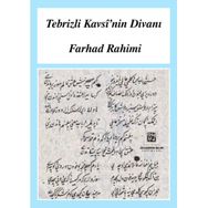 Tebrizli Kavsi'nin Divanı Farhad Rahimi