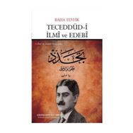 Teceddüd-i İlmi ve Edebi - Baha Tevfik