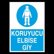 Technopa Koruyucu Elbiseni Giy Uyarı Levhası