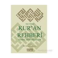 Tecvidli Kur’an Rehberi ve Temel Dini Bilgiler - Halil İbrahim Kılıçaslan