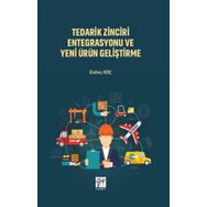 Tedarik Zinciri Entegrasyonu ve Yeni Ürün Geliştirme - Erdinç Koç